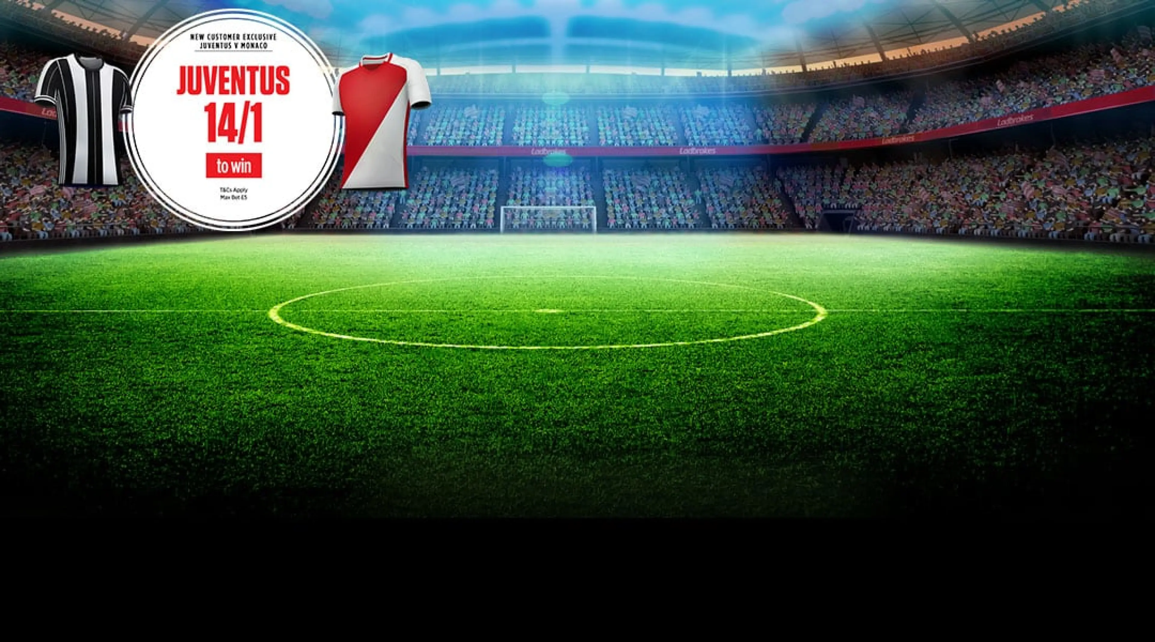 Juventus v Monaco new customer offer