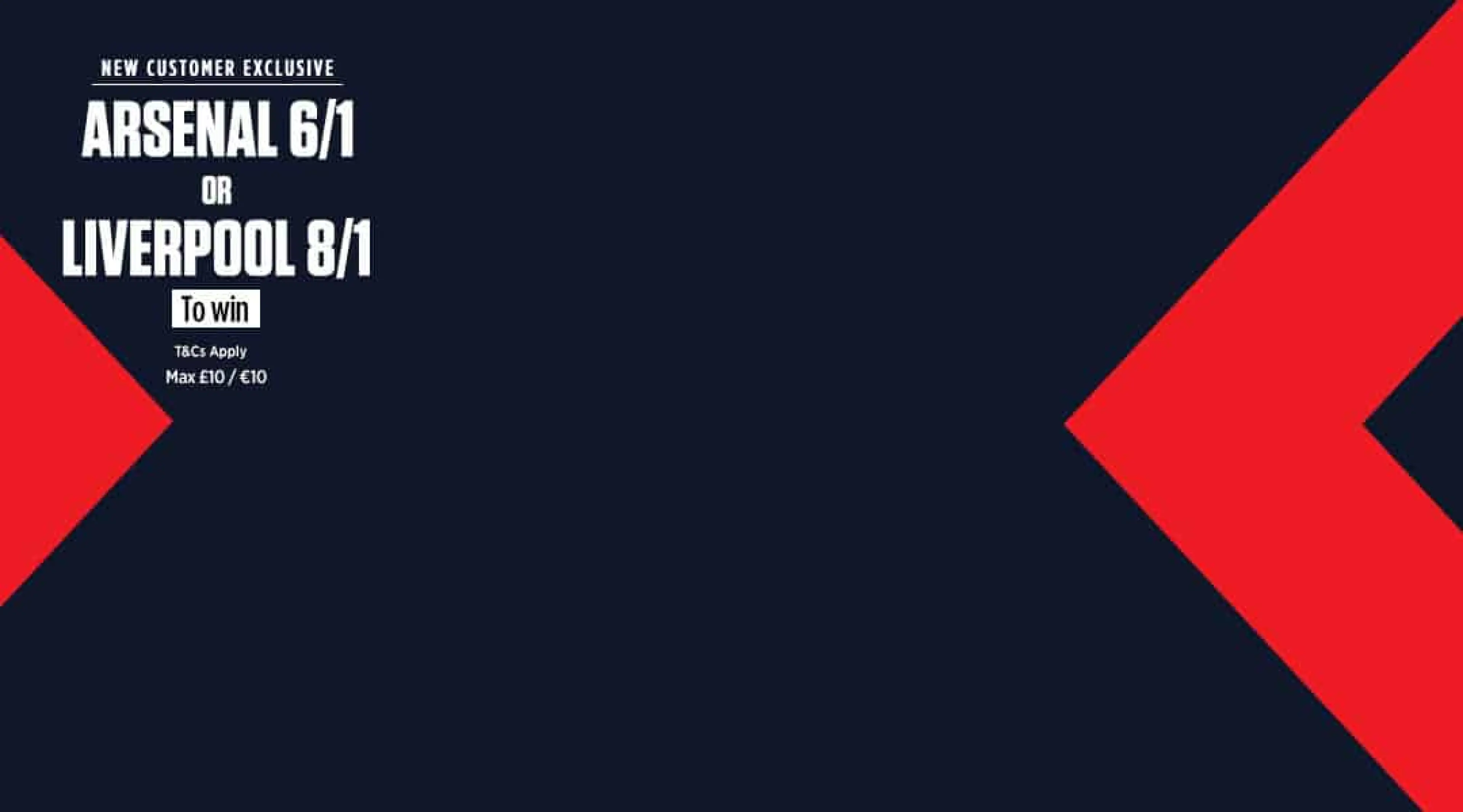 Arsenal v Liverpool - New Customer Offer