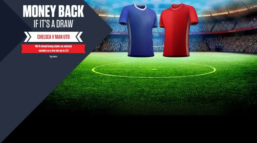 Chelsea v Man United Money Back