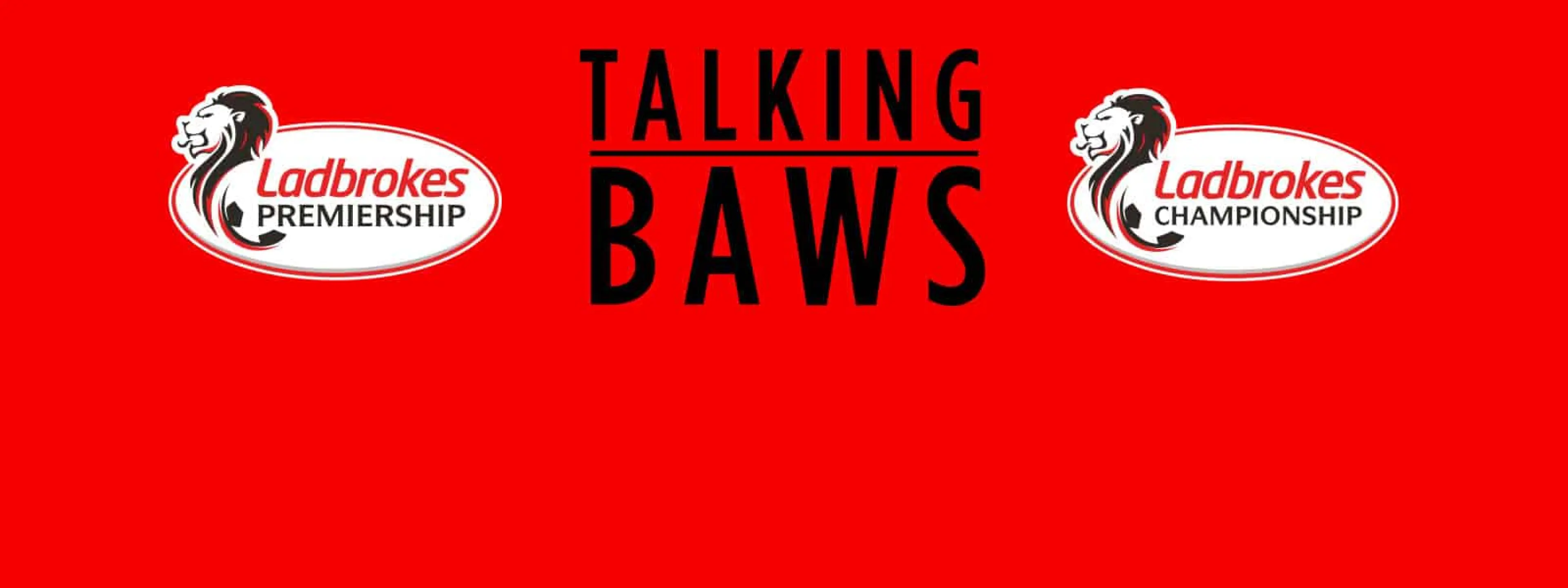 Ladbrokes Oddscast - Talking Baws