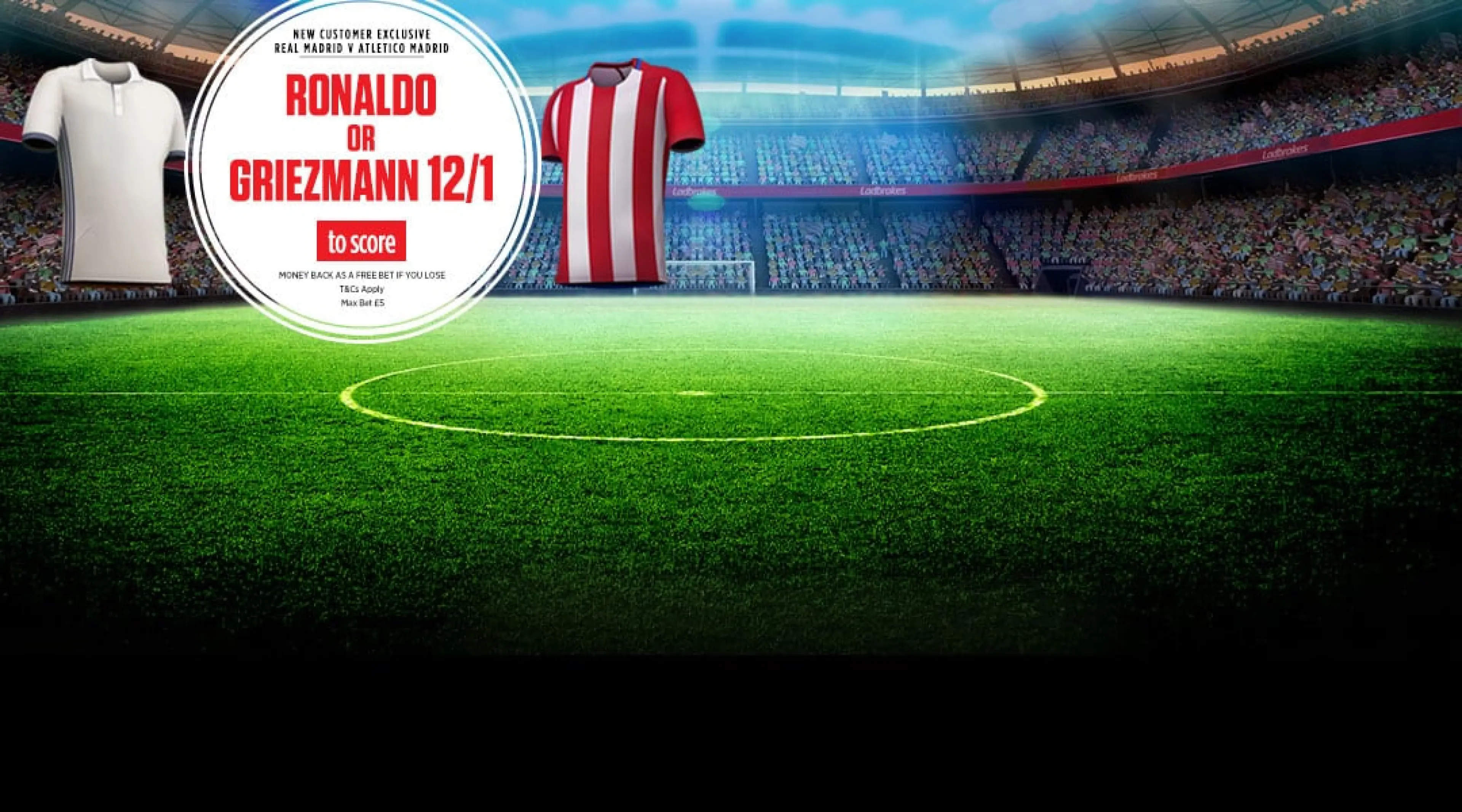 Ronaldo or Griezmann new customer offer